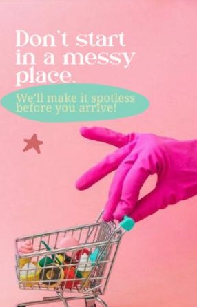 Don't start in a messy place. We'll make it spotless before you arrive